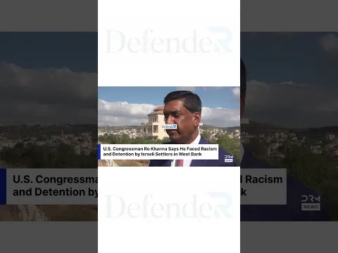 NEW: Rep. Ro Khanna said he and his delegation were detained for over an hour by armed Isr...