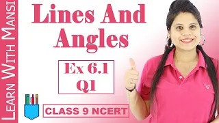 Class 9 Maths | Chapter 6 | Exercise 6.1 Q1 | Lines and Angles | NCERT