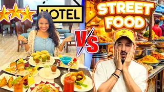 3 Star Hotel Vs Street Food 😱 | Which One Is Better ???