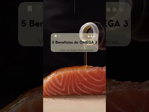 Benefícios do ÔMEGA 3 #omega3  #bemestar #alimentacaosaudavel