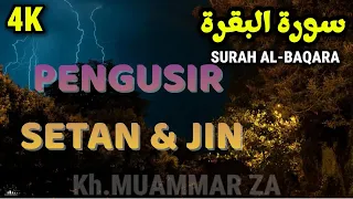 Murottal Surah Al-Baqarah Full - KH. MUAMMAR ZA [4K High Quality] - Penyejuk Hati & Pelancar Rezeki