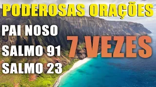 PAI NOSSO SALMO 91 E SALMO 23 (SETE VEZES) ORAÇÃO FORTÍSSIMA