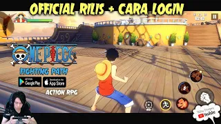 OPEN WORLD - Mantap Official Rilis + CARA LOGIN !!! One Piece Fighting Path (Android)