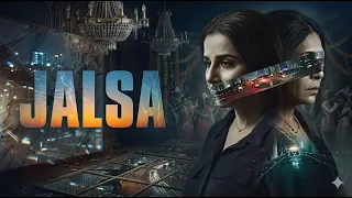 Jalsa Full Movie Hindi | Vidya Balan 💥 | Edge-of-Your-Seat Suspense Thriller