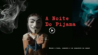 ERA PARA SER UMA NOITE DE PIJAMA E VIROU UMA NOITE DE TERROR !!