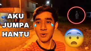 AKU JUMPA HANTU 😨 VLOG TENGAH MALAM!