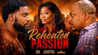 REHEATED PASSION | Nigerian movies 2026 Latest full movies