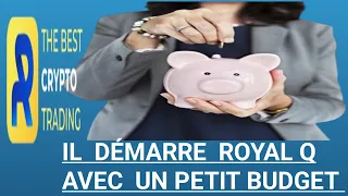 IL A DÉMARRÉ ROYAL Q AVEC UN PETIT BUDGET