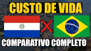 CUSTO de VIDA do PARAGUAI X BRASIL | COMPARATIVOS de PREÇOS | VALE a PENA AINDA MORAR no PARAGUAI?