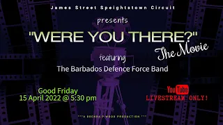 Were You There? The Movie