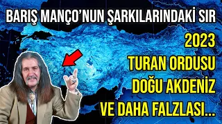 Barış Manço'nun Şarkılarındaki Sır! 2023'te Ne Olacağını Anlatıyor!