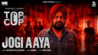 JOGI AAYA (Official Video) TOP COP | Gurpreet Ghuggi | Dank Studios