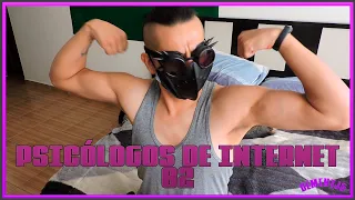 Psicólogos de internet parte 2