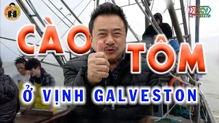 Cào Tôm cùng các bạn trẻ ở Vịnh Galveston | Ẩm Thực & Đời sống Tập 154 | Chuyện Bên Lề 1737