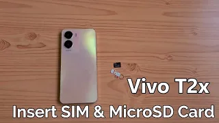 Vivo T2x 5G Insert SIM & MicroSD Card