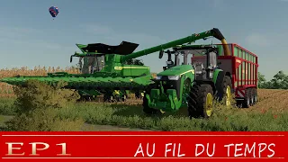 Fs22 /ep1 / au fils du temps / visite de la ferme & maïs grains