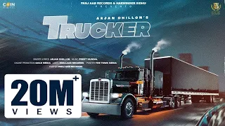 Trucker |Arjan Dhillon | Preet Hundal | Punjabi Song