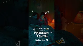 Financially Yours | Episode 1 | Micro Drama Series | Canara Bank