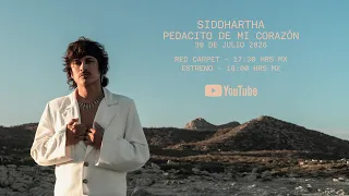 Siddhartha - Pedacito de Mi Corazón (Red Carpet)