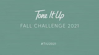 Tone It Up | Welcome to the Tone It Up 2021 Fall Challenge!