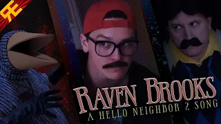 HELLO NEIGHBOR 2 THE MUSICAL: "Raven Brooks" [by Random Encounters] (feat. Jason Wells)