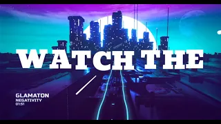 Glamaton -Negativity (Lyric Video)