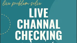 Live channel checking 😍👍|
