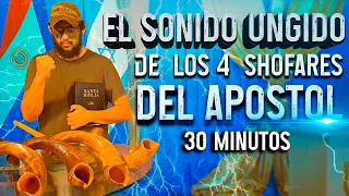 ¡ EL SONIDO UNGIDO DE LOS 4 SHOFARES DEL APOSTOL JOSE DUARTE ! 30 MINUTOS
