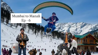 Mumbai to Manali | Episode 6 | Vimal Gupta vlog | Solang valley | adventure in Manali | #vlog