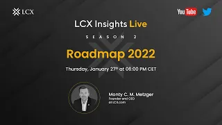 Roadmap 2022 - LCX Insights Live