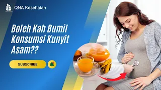 Bolehkan Ibu Hamil (Bumil) Konsumsi Jamu Kunyit Asam?? | QNA KESEHATAN