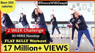 DWD#107 - 30mins Daily BELLY FAT BURN Workout | Easy Exercise to Lose weight 3-5kgs #dancewithdeepti