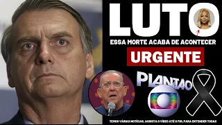 👉 "FALECEU APÓS VÁRIAS PARADAS CARDÍACAS" │ Bolsonaro, atualização de quadro.. │ Galvão Bueno..