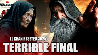 2025: "SE VIENE UNA CATASTROFE GLOBAL CON EL GRAN RESETEO"