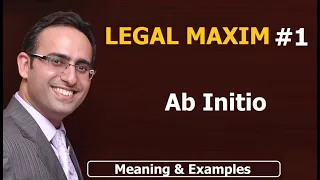 LATIN MAXIM -1 || AB INITIO || LEGAL MAXIM - 1 || Meaning & Examples || UPSC || JUDICIARY, LAW