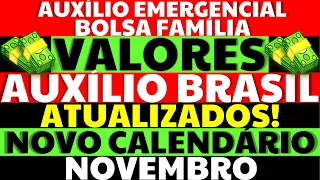 [VALOR ATUALIZADO] NOVO BOLSA FAMÍLIA VALOR NOVEMBRO CALENDÁRIO AUXÍLIO BRASIL AUXÍLIO EMERGENCIAL