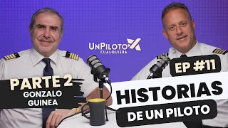 Episodio #11 Un Piloto Cualquiera - Gonzalo Guinea