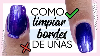 ¡TODOS MIS TRUCOS! · COMO LIMPIAR BORDES DE UÑAS 💅🏼