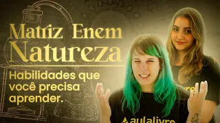 Matriz de Referência Enem | Natureza