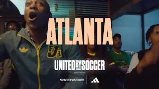 Atlanta | United By Soccer - Presented by SOCCER.COM & adidas