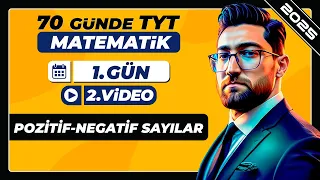 Pozitif ve Negatif Sayılar| 1.Gün - 2.Video | 70 Günde TYT Matematik Kampı | 2026
