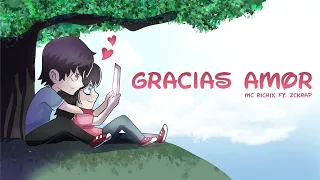 💖Gracias Amor💖(Rap Romantico 2022) Mc Richix ft. Zckrap
