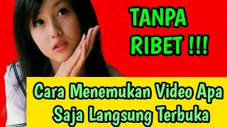 Cara Baru Menemukan Video Apa Saja Langsung Terbuka