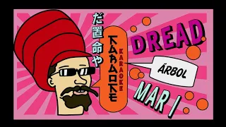 Dread Mar I - Árbol Sin Hojas (Karaoke)