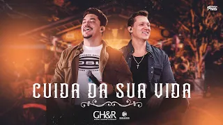 George Henrique e Rodrigo - Cuida da Sua Vida (Clipe Oficial)