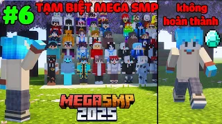 TẠM BIỆT MEGA SMP 💔 | MÌNH KHÔNG HOÀN THÀNH ĐỦ 1000 KIM CƯƠNG NẤM GUMBALL MEGA SMP 2025 TẬP 6