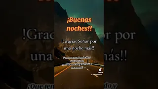 una noche más muy buena noche hasta mañana Dios mediante #shortsvideo