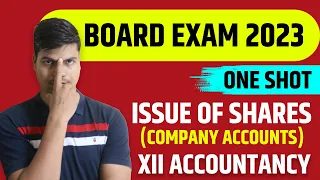 Issue of shares One Shot | 15 Marks in 1 Video. Complete revision Class 12 Accounts Board exam 2023.