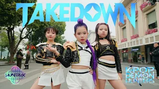 [KPop Demon Hunters In Public] “Takedown” - HUNTR/X Dance By Kitty, Hà Anh, Thục Anh (BABY WARRIORS)