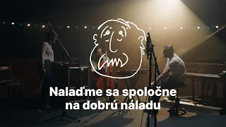 Moji milí Slováci, nalaďte si spoločnú dobrú náladu